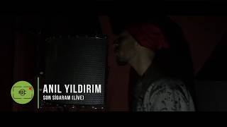 Anıl Yıldırım - Son Sigaram (Live) Resimi