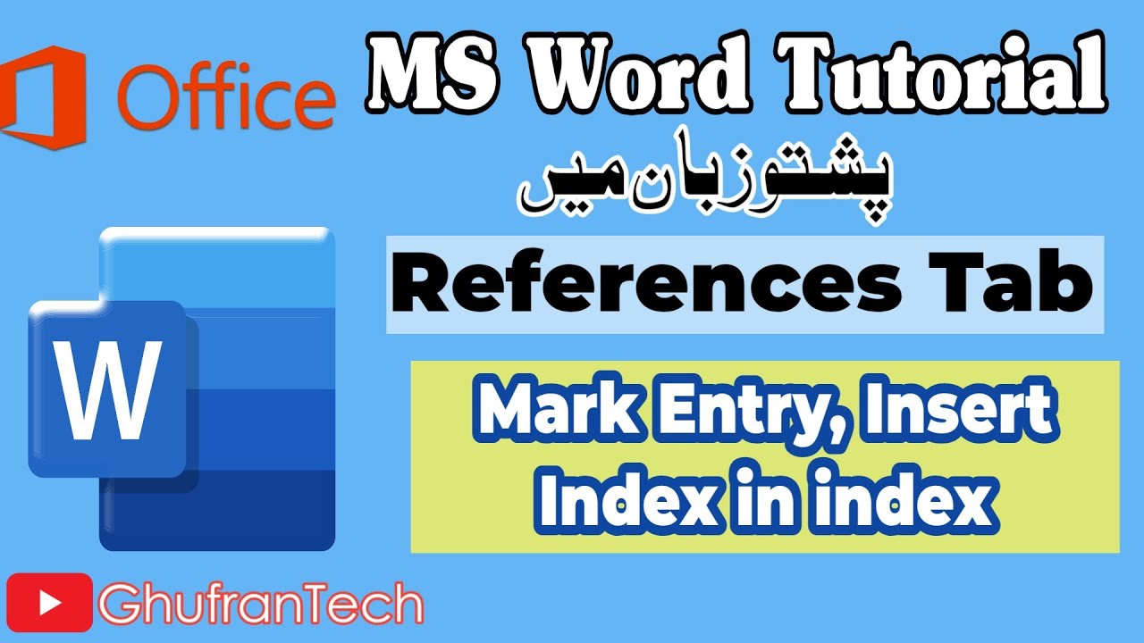 Tutorial Mark MS Word Pashto Tutorial: Mark Entry + Insert Index Explained - YouTube