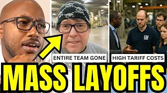 GM Lays Off ENTIRE Team After Company Gets DESTROYED By Tariffs