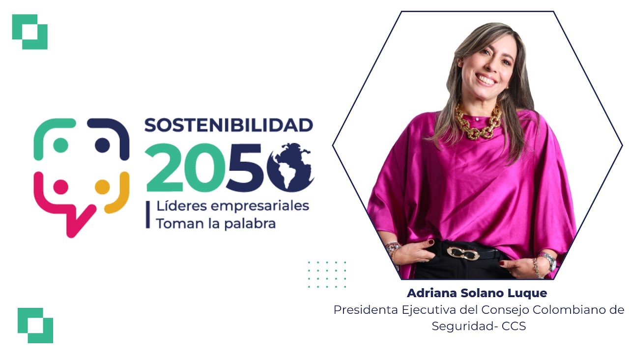 Sostenibilidad 2050: Líderes empresariales toman la palabra con Adriana  Solano Luque