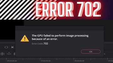 The GPU Failed to perform image processing because of an error #Error Code 702 #DaVinci Resolve 17