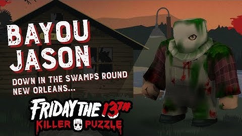 How To Unlock Bayou Jason | Friday The 13th Killer Puzzle Gameplay