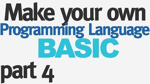 Make Your Own Programming Language - Part 4 - More on Numbers