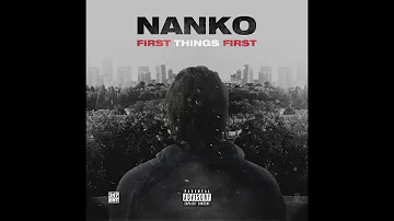 Nanko - What You Need [First Things First Mixtape]