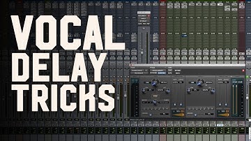 Using Vocal Delay Instead of Reverb - Tricks & Techniques