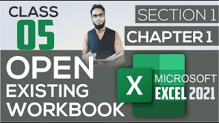 CLASS 05 II HOW TO OPEN & CLOSE MICROSOFT EXCEL WORKBOOK
