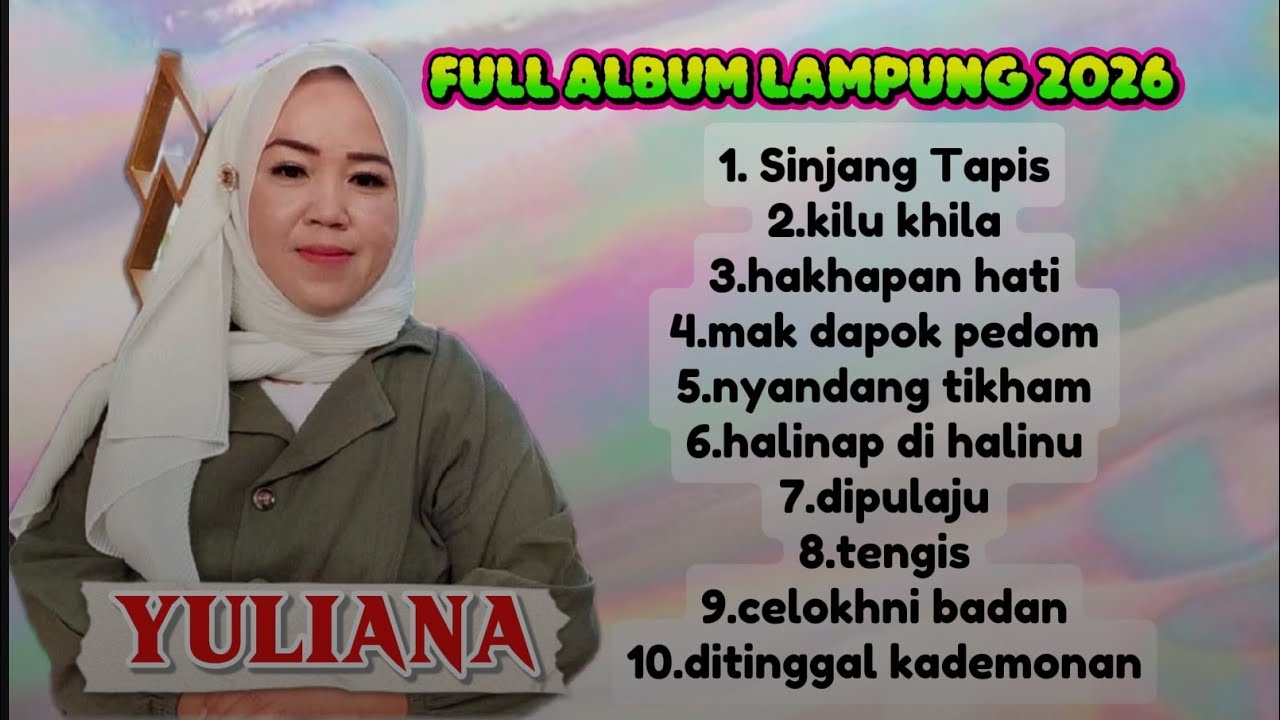 SINJANG TAPIS (Cipt,Lkomar) - Yuliana (full album lagu lampung terbaru)