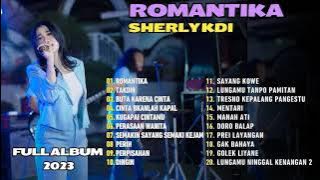 SHERLY KDI - ROMANTIKA | TAKDIR | BUTA KARENA CINTA | FULL ALBUM 2023