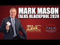 Mark mason talks blackpool 2024  talk magic dealer special 1