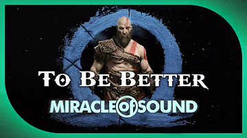 To Be Better by Miracle Of Sound (God Of War Ragnarok Song)