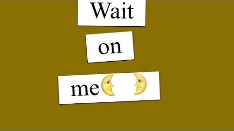 "wait on me" Fan Video