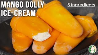 Mango Dolly Ice-cream - Homemade Ice-cream recipe - 3 Ingredients Ice-cream No cook Sattvik Kitchen by Sattvik Kitchen 2,006 views 2 weeks ago 6 minutes, 7 seconds