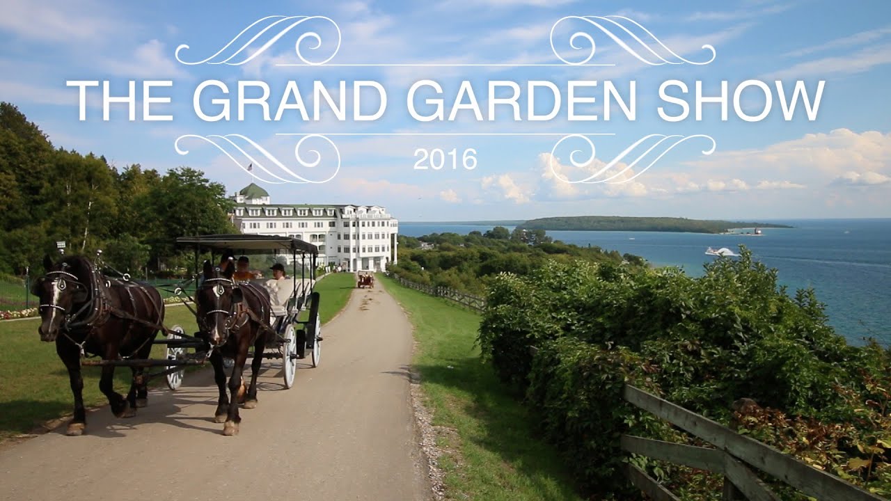 The Grand Garden Show on Mackinac Island // Garden Answer 