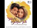 Tumko Dekha Toh (Lofi Mix) Mp3 Song