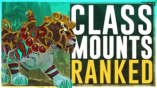 Class Mounts :: RANKED (Legion Patch 7.2)