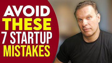 7 Deadly Mistakes to AVOID while Starting Your Business