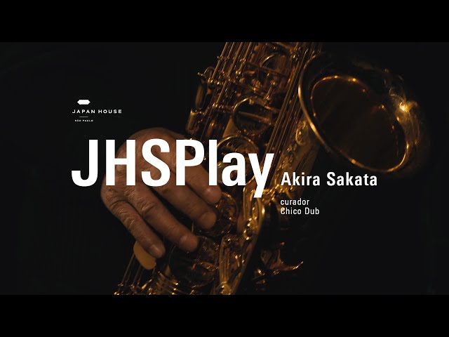 JHSPlay | VOL. 1: AKIRA SAKATA - YouTube