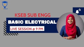 KSEB SUB ENGINEER | BASIC ELECTRICAL | SESSION 1 | KPSC | Live Session @ 9 PM