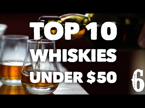 Video: Beste Whisky Onder De $ 50: 7 Flessen Betaalbare Whisky