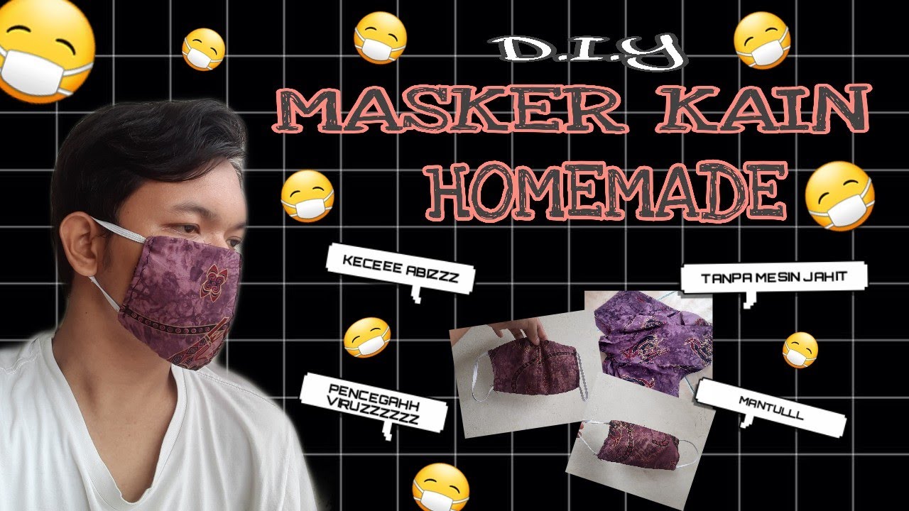 D I Y Cara Membuat Masker Wajah dari Kain  Bekas  ala 
