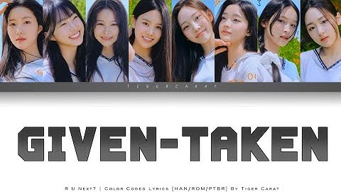 Given-Taken - High-B Vs Low-A (R U Next?) | Color Coded Lyrics [Han/Rom/PtBr]