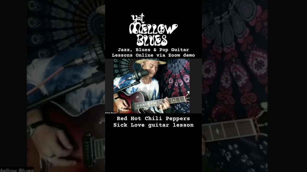 Jazz, blues & pop guitar lessons online via Zoom demo: RHCP’s Sick Love guitar lesson