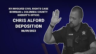 K9 Involved Civil Rights Case Bowman v. Columbia County Sheriff’s Office: Deputy Chris Alford