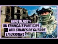 Info blast  un franais participe aux crimes de guerre en ukraine