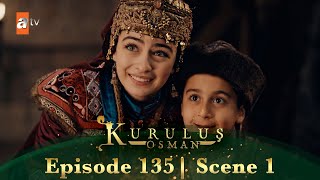 Kurulus Osman Urdu | Season 5 Episode 135 Scene 1 | Main Har Mushkil Se Lad Sakta Hoon!