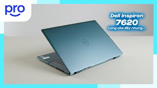 Đánh giá chi tiết Dell Inspiron 7620: Laptop toàn diện ?