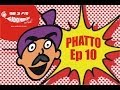 Phatto by rj naved  episode 10