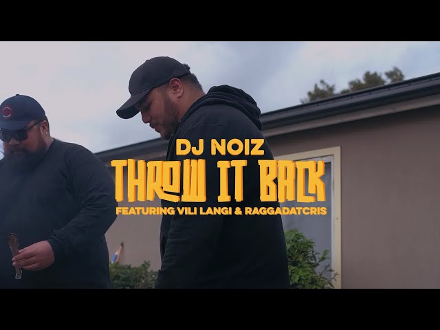 DJ Noiz - Throw It Back ft. Vili Langi, Raggadat Cris class=