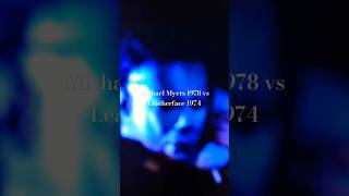 Michael Myers 1978 Vs Leatherface 1974