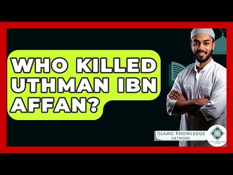 Who Killed Uthman
