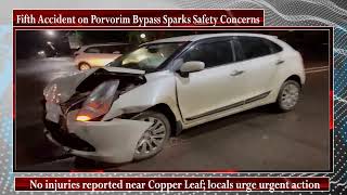 Fifth Accident on Porvorim Bypass Sparks Safety Concerns