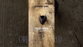 Batman Ring Origami Tutorial Dc Comics Paper Craft Diy Origami World Batman Ring Step By Step Art