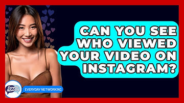 Can You See Who Viewed Your Video On Instagram? - Everyday-Networking