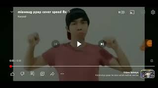 Miawaug Ppap Cover Speed 10x