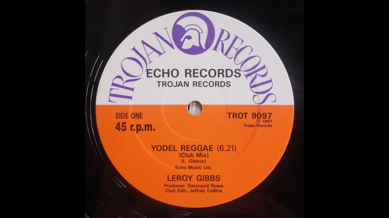 Leroy Gibbs - Yodel Reggae [Club Mix]  1987  (UK - 12'' Trojan Records) Sllct-TV
