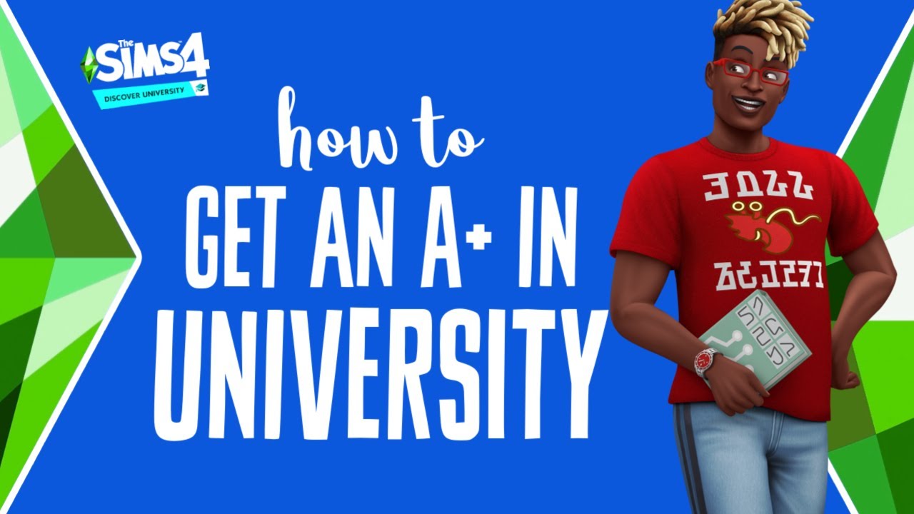 The Sims 24: How to Get an A in University - Ultimate Sims Guides