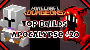 Minecraft Dungeons Top Builds for Apocalypse +20 Trials