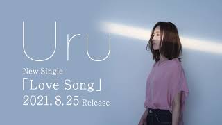 【Official】Uru 『Love Song』  Single digest