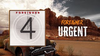 Foreigner - Urgent | Lyrics