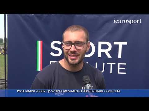 Icaro Sport. PGS e Rimini Rugby: Q5 Sport e Movimento per generare comunità