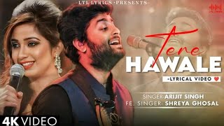 Tere Hawale (Lyrics) #arjitsingh &#sheryaghoshal #pritam I amirkhan ,Kareena Kapoor