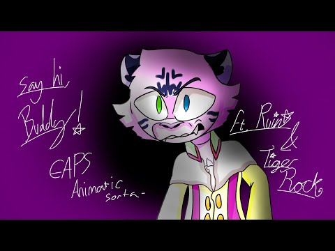 “Say hi, buddy!” || EAPS animatic/meme || Ft. Afton, Eklipse, Ruin and Tiger Rock || this is so bad-