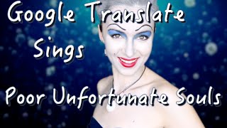 Google Translate Sings: \\