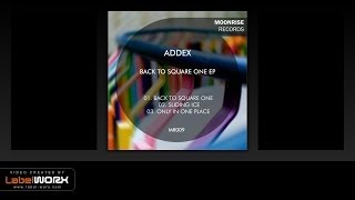 Addex - Only In One Place (Original Mix)