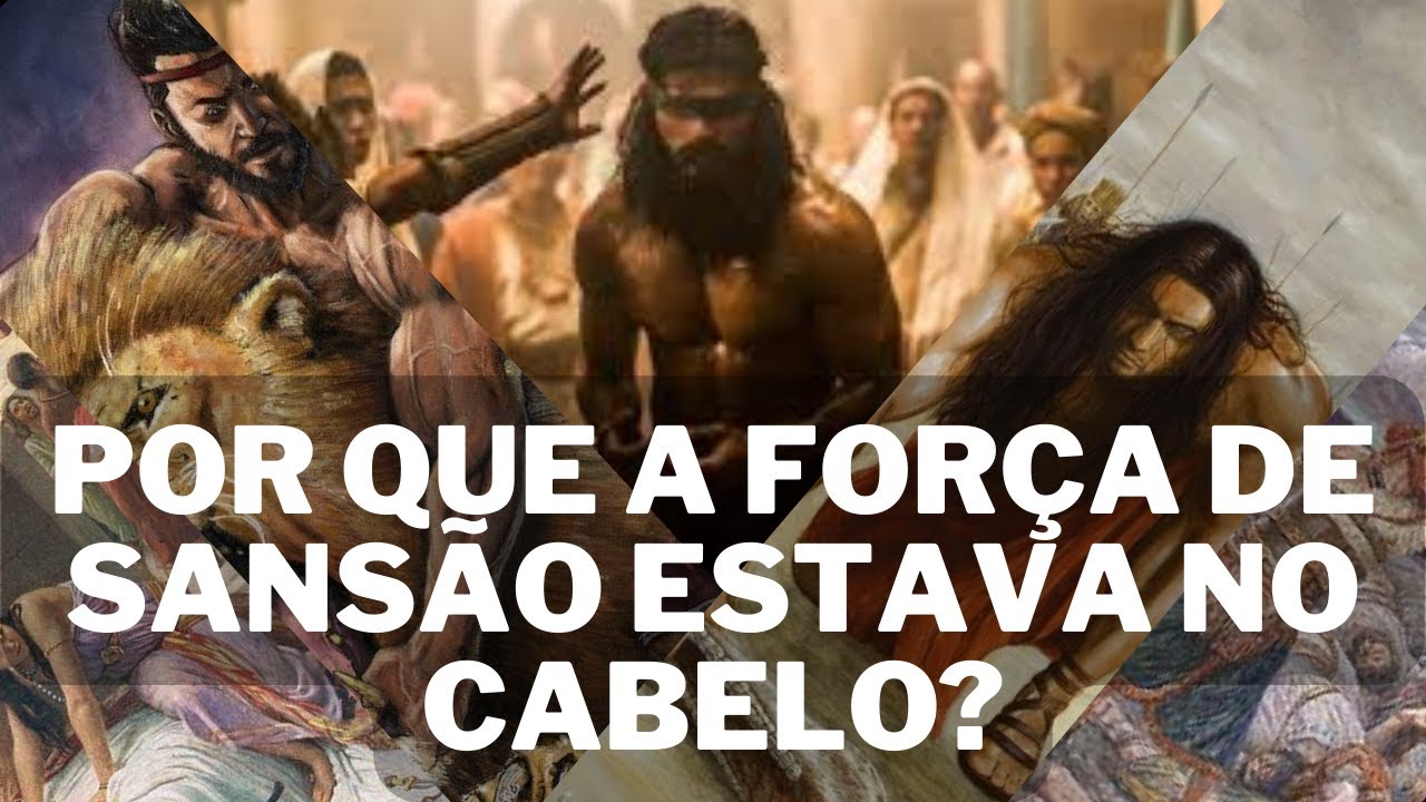 🔴 A Verdade Sobre a Força de Sansão I Muito além de Cabelos YouTube 🔴 A Verdade Sobre a Força de Sansão I Muito além de Cabelos YouTube