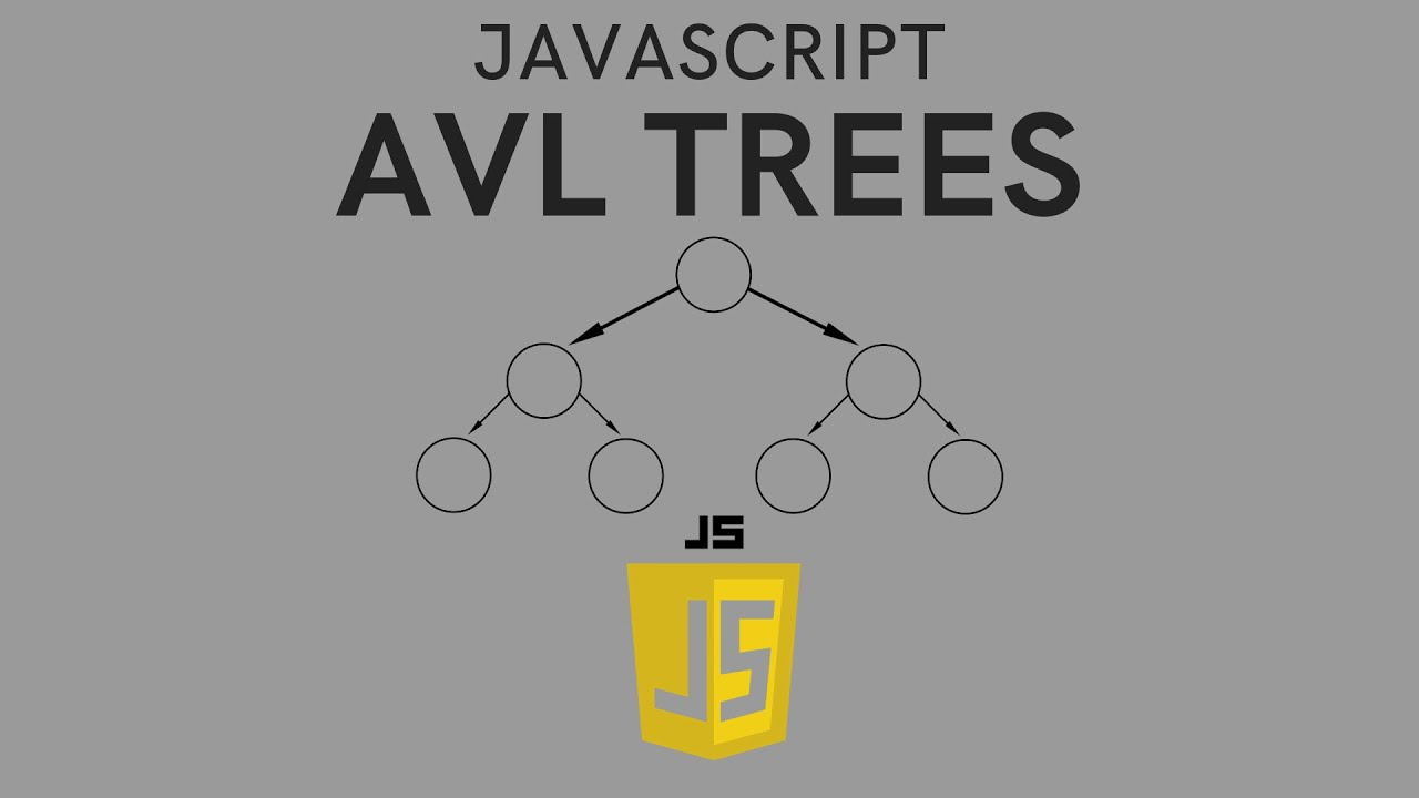 AVL Trees in JavaScript For Beginners YouTube